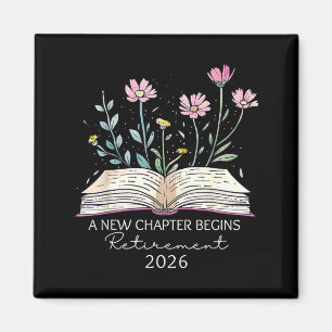 A New Chapter Begins Retirement Last Day of School Magnet