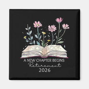 A New Chapter Begins Retirement Last Day of School Magnet