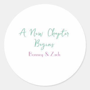 a new chapter begins wedding couple name green mar classic round sticker