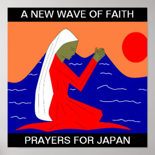 A NEW WAVE OF FAITH PRAYERS FOR JAPAN POSTER