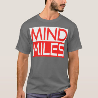A Nice Running For Runners Saying quotMind Milesqu T-Shirt