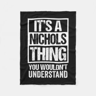 A nichols thing wouldn't understand surname name fleece blanket