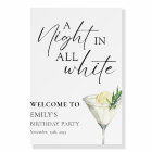 A Night in all White Birthday Welcome Sign