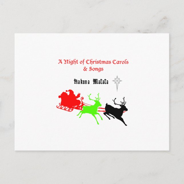 A Night of Christmas Carols and Songs Hakunamatata Holiday Postcard (Front)
