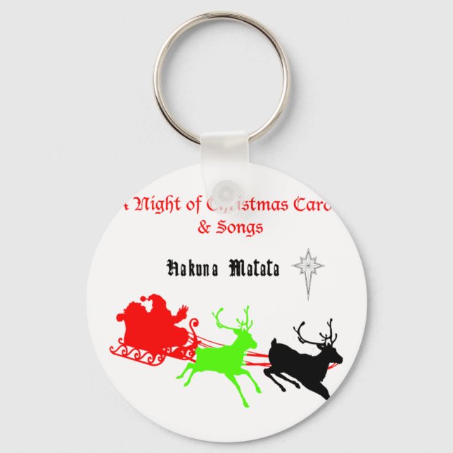 A Night of Christmas Carols and Songs Hakunamatata Key Ring (Front)