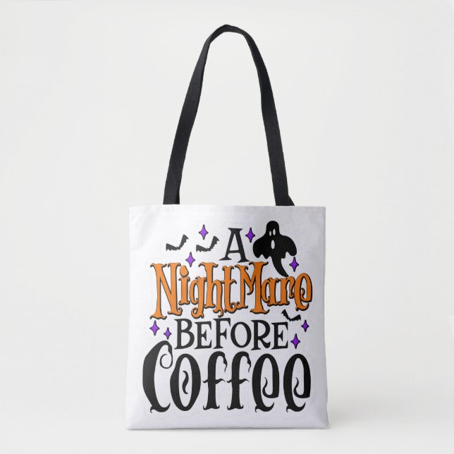 A Nightmare Before Coffee Tote Bag (Front)