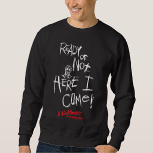 A Nightmare on Elm Street Here I Come Sweatshirt