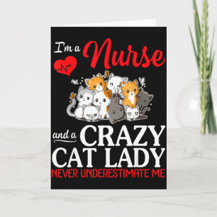A nurse and a crazy cat lady happy mother mum nana card