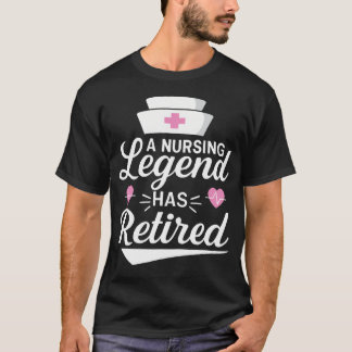 A Nursing Has Retired Nurse Retirement T-Shirt