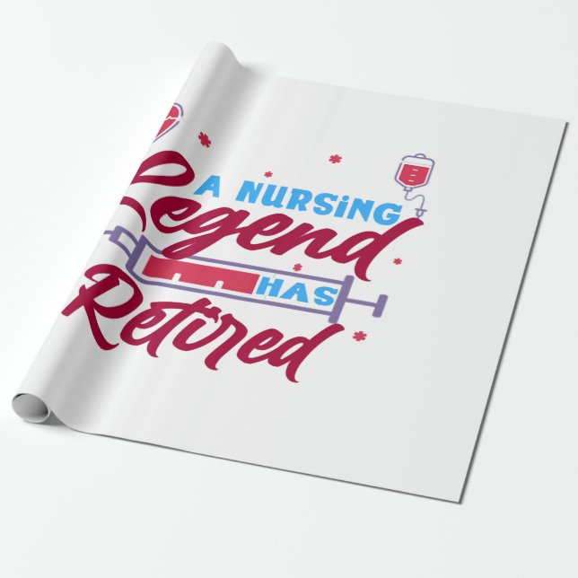 A Nursing legend has Retired Wrapping Paper (Unrolled)