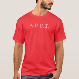 A.P.B.T. T-Shirt