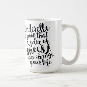 A Pair Of Shoes Can Change Your Life Quote Mug