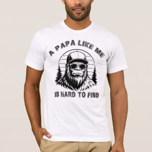 A Papa Like Me Is Hard To Find T-Shirt