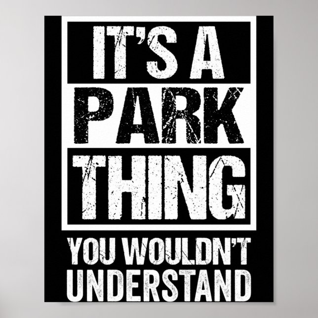 A park thing wouldn't understand family name poster (Front)