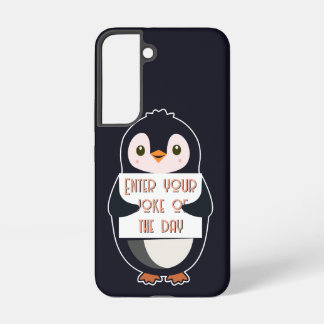 A penguin holding a sign with custom text samsung galaxy case