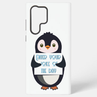 A penguin holding a sign with custom text samsung galaxy case