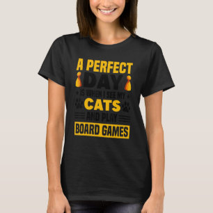 a perfect day cat cats board game board games 2 T-Shirt