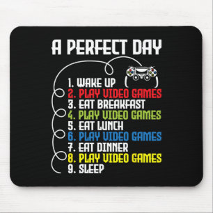 A Perfect Day - Funny Gaming Gamer Video Game 1 Mouse Pad