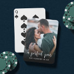 A Perfect Pair | Engagement Photo or Wedding Favou<br><div class="desc">Create an unforgettable custom wedding favour for your guests with these personalised playing cards,  featuring your favourite snapshot or engagement photo in full bleed. "A Perfect Pair" is overlaid in white calligraphy script lettering on a black gradient element to provide contrast with your photo. Personalise with your names beneath.</div>
