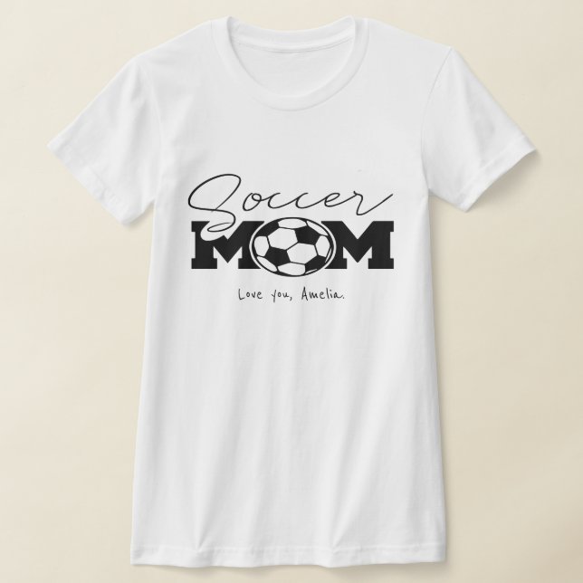 A Perfect Personalised for Every Proud Soccer Mum T-Shirt (Laydown)