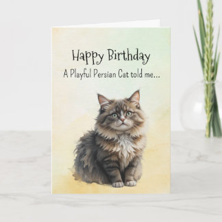A Persian Cat Personality Birthday Fun Animal Card