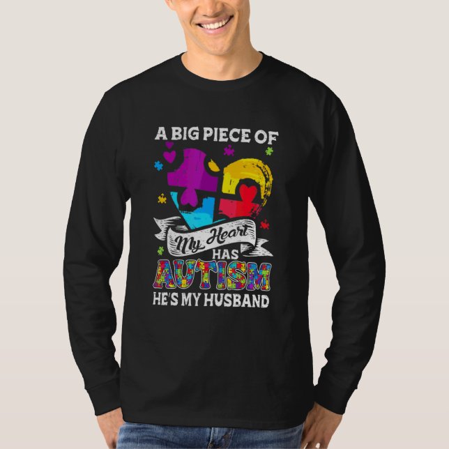 A Piece Of My Heart Has Autism My Husband 1 T-Shirt (Front)