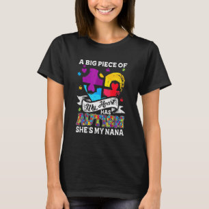 A Piece Of My Heart Has Autism My Nana 1 T-Shirt