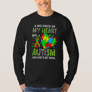 A Piece Of My Heart Has Autism My Nana T-Shirt