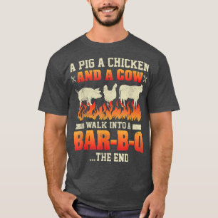 A Pig A Chicken And A Cow Funny BBQ T-Shirt