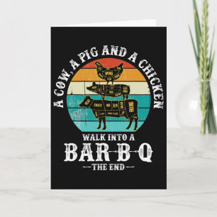 A Pig, A Chicken, And A Cow Walk Into A Rbecue R-b Card