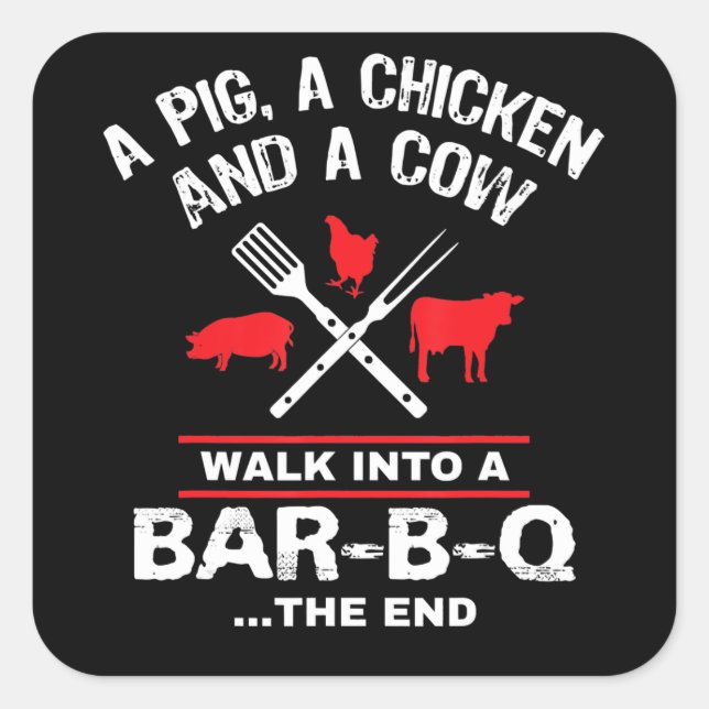 A Pig Chicken Cow Walk Into A Bar Funny BBQ Square Sticker (Front)