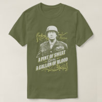 A Pint Of Sweat US Military Patton History T-Shirt