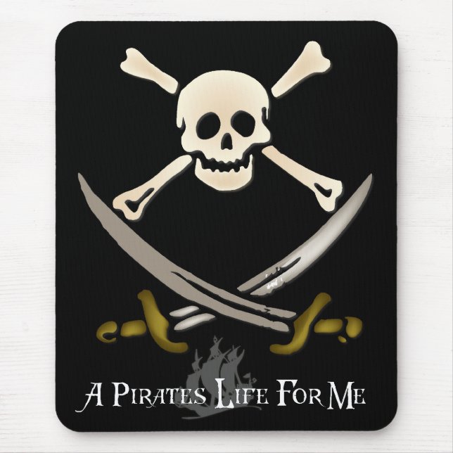 A Pirate's Life For Me Mouse Pad (Front)