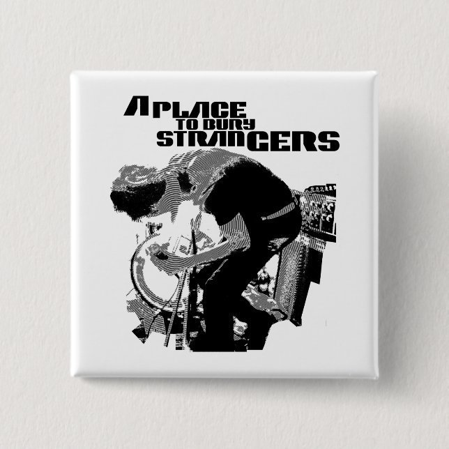 A Place to Bury Strangers Button (Front)