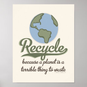 A Planet Is A Terrible Thing To Waste Poster