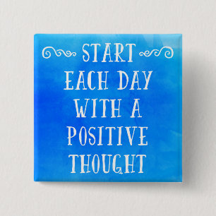 A Positive Thought Quote 15 Cm Square Badge