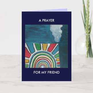 A PRAYER FOR MY FRIEND-312 CARD