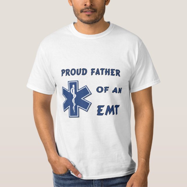 A Proud Dad Of An EMT T-Shirt (Front)