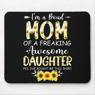 A proud mum from daughter funny mother's day women mouse pad