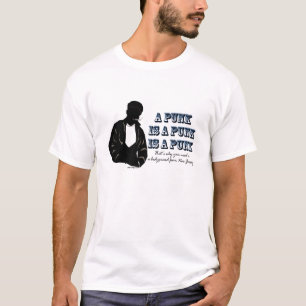 A Punk Is A Punk T-Shirt