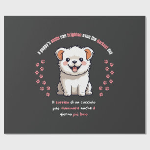 A puppy s smile can brighten even the darkest day wrapping paper