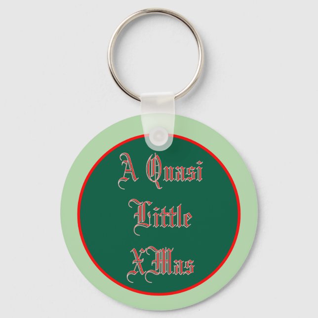 A Quasi Little Christmas Key Ring (Front)