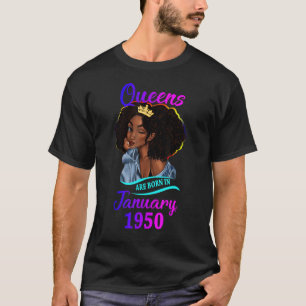 A Queen are Born In January 1950 Happy 73rd Birthd T-Shirt