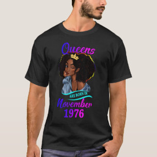 A Queen are Born In November 1976 Happy 46th Birth T-Shirt