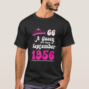 A Queen Are Born In September 1956 Happy Birthday  T-Shirt