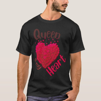 A Queen of my Heart T-Shirt