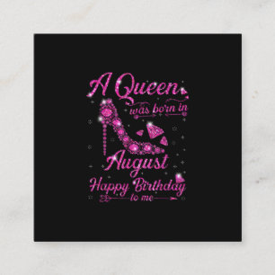 A Queen Was Born In August Birthday Gift Women Square Business Card