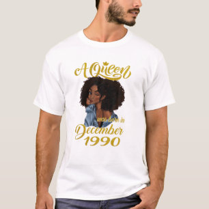 A Queen Was Born in December 1990 30th Birthday Gi T-Shirt