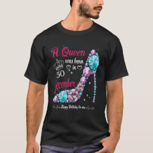 A Queen Was Born In December 50Th Birthday Women H T-Shirt