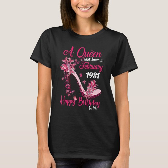 A Queen Was Born in February 1931 92nd Birthday T-Shirt (Front)